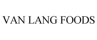 VAN LANG FOODS