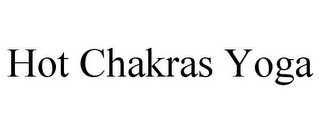 HOT CHAKRAS YOGA