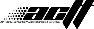 ACTT ADVANCED CORROSION TECHNOLOGIES & TRAINING