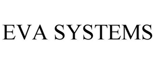 EVA SYSTEMS