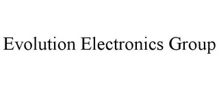 EVOLUTION ELECTRONICS GROUP