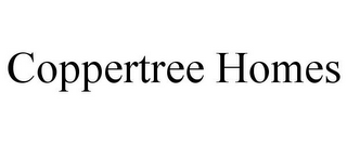 COPPERTREE HOMES
