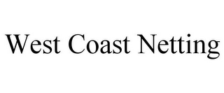 WEST COAST NETTING