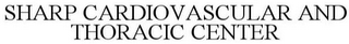 SHARP CARDIOVASCULAR AND THORACIC CENTER