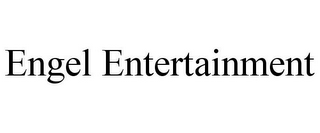 ENGEL ENTERTAINMENT