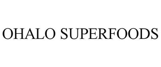 OHALO SUPERFOODS