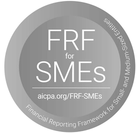 FRF FOR SMES AICPA.ORG/FRF-SMES FINANCIAL REPORTING FRAMEWORK FOR SMALL- AND MEDIUM-SIZED ENTITIES