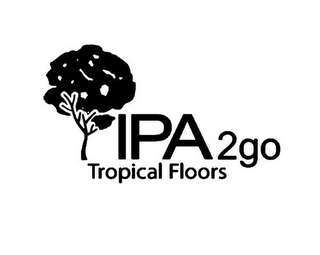 IPA TROPICAL FLOORS 2GO