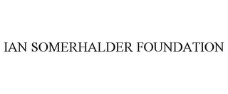 IAN SOMERHALDER FOUNDATION