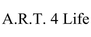 A.R.T. 4 LIFE