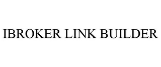 IBROKER LINK BUILDER