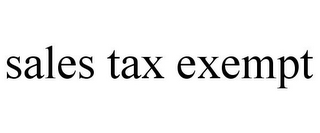 SALES TAX EXEMPT