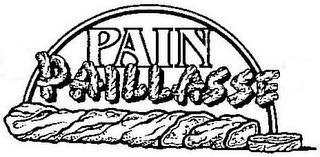 PAIN PAILLASSE