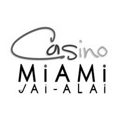 CASINO MIAMI JAI-ALAI