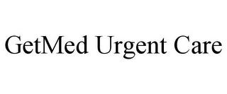 GETMED URGENT CARE