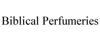 BIBLICAL PERFUMERIES