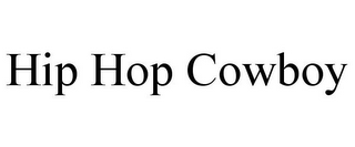 HIP HOP COWBOY