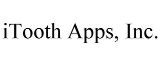 ITOOTH APPS, INC.