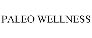 PALEO WELLNESS