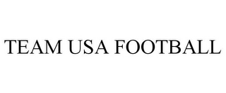 TEAM USA FOOTBALL