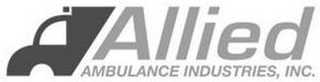 ALLIED AMBULANCE INDUSTRIES, INC.