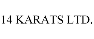 14 KARATS LTD.