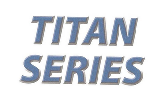 TITAN SERIES