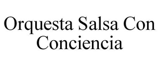 ORQUESTA SALSA CON CONCIENCIA