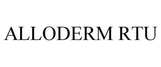 ALLODERM RTU