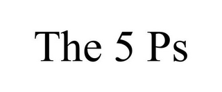 THE 5 PS