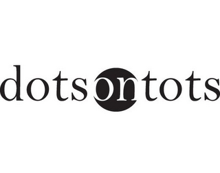 DOTS ON TOTS