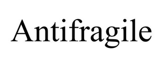 ANTIFRAGILE