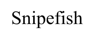 SNIPEFISH