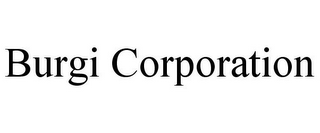 BURGI CORPORATION