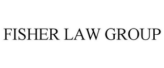 FISHER LAW GROUP