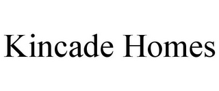 KINCADE HOMES