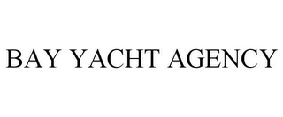 BAY YACHT AGENCY