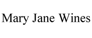 MARY JANE WINES