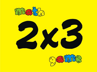 2 X 3 MATH GAME