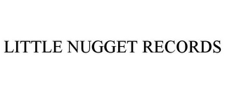 LITTLE NUGGET RECORDS