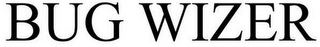 BUG WIZER