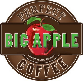 PERFECT BIG APPLE TRADEMARK BRAND COFFEE