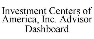 INVESTMENT CENTERS OF AMERICA, INC. ADVISOR DASHBOARD