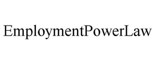 EMPLOYMENTPOWERLAW