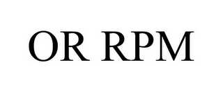 OR RPM