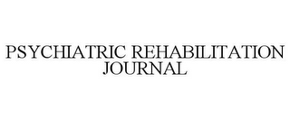 PSYCHIATRIC REHABILITATION JOURNAL