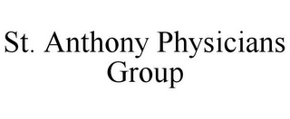 ST. ANTHONY PHYSICIANS GROUP