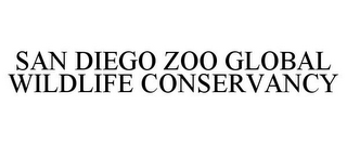 SAN DIEGO ZOO GLOBAL WILDLIFE CONSERVANCY