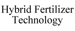 HYBRID FERTILIZER TECHNOLOGY