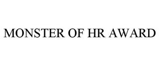 MONSTER OF HR AWARD